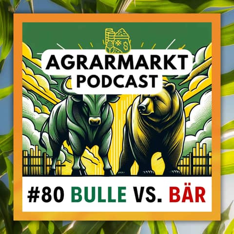 Rapspreise hoch, Sojaernte runter & Bulle vs. Bär: Alle unsere Argumente!