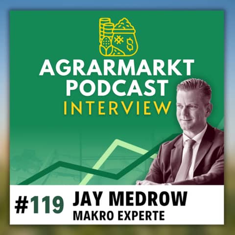(#119) USDA-Weizenwende, EU-Zinsen & Makro-Deepdive mit Jay Medrow (Ex-Lehman-Trader)
