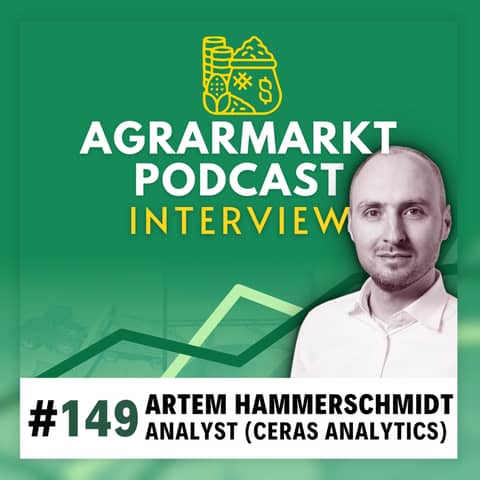 #149 🌾 Statusupdate Agrarmärkte zum Erntestart mit Analyst Artem Hammerschmidt (Ceras Analytics)