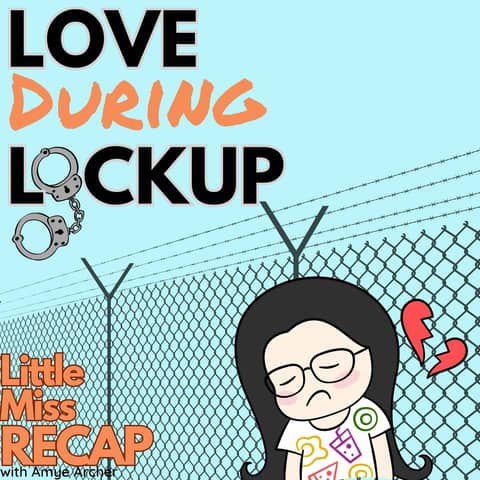 FREE PREVIEW: Love During Lockup: S5:EP(23?) The Watcher and the Dancer (aired 4/19/24)