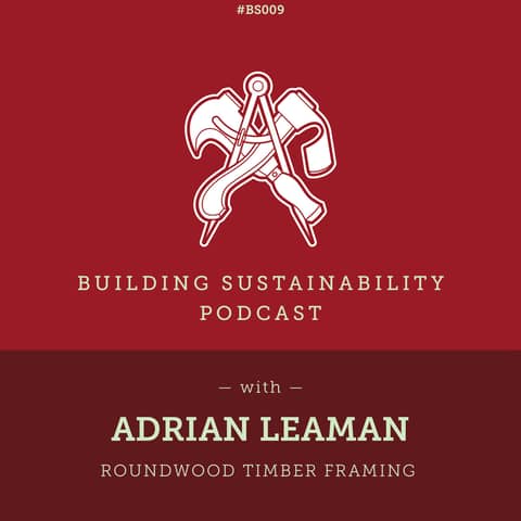 Roundwood Timber Framing - Adrian Leaman - BS009