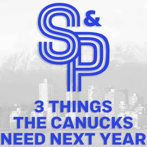 3 Things the Canucks need in order to move forward next season.