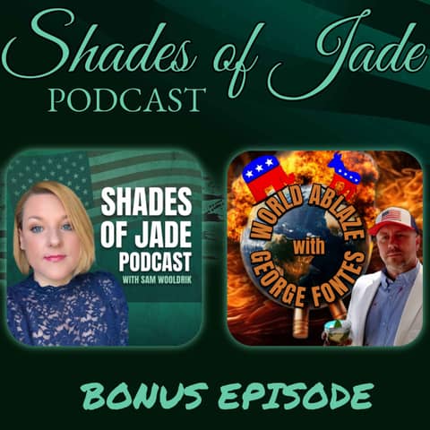 World Ablaze Meets Shades of Jade: Iran Chaos, Podcast Wars, Midterms, and Taking Back Control