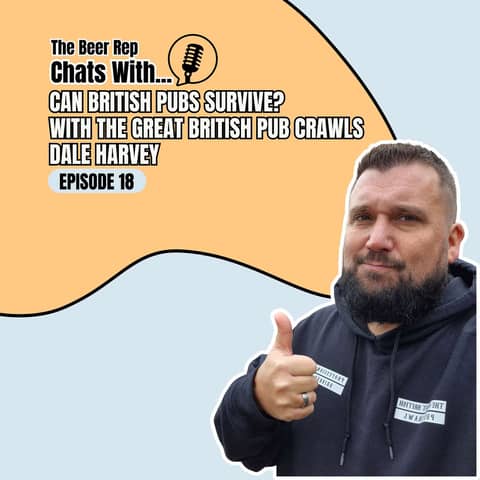 Can Pubs Survive? With The Great British Pub Crawls Dale Harvey