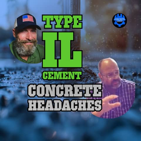 EP #127: Why Type 1L Cement Is Causing Concrete Headaches