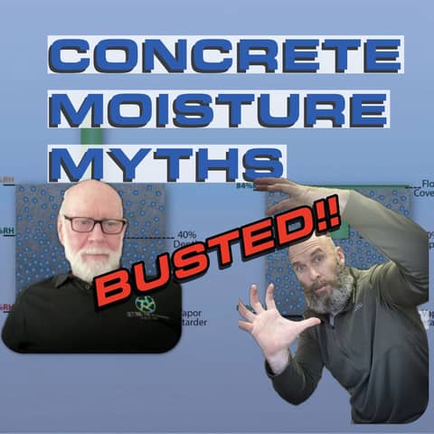 EP #142 Concrete Moisture Myths Busted