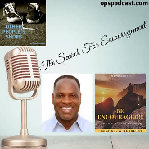 The Search For Encouragement