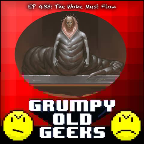 433: The Woke Must Flow