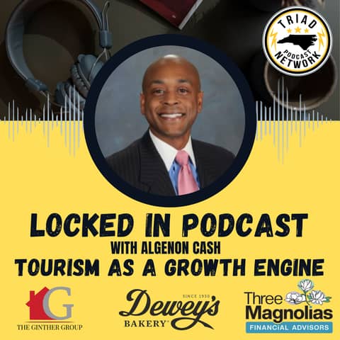 Locked In Podcast - Tourism as a Growth Engine