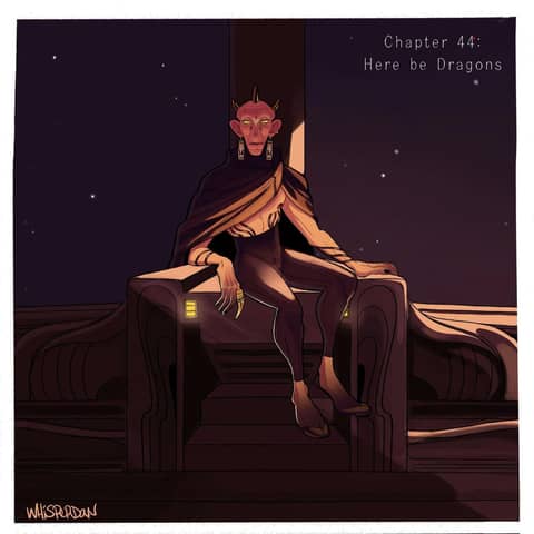 Chapter 44: Here be Dragons