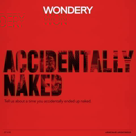 Armchair Anonymous: Accidentally Naked