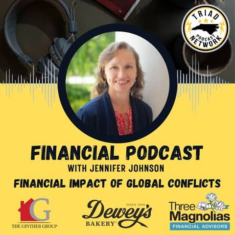 FINANCIAL PODCAST - The Financial Impact of Global Conflicts