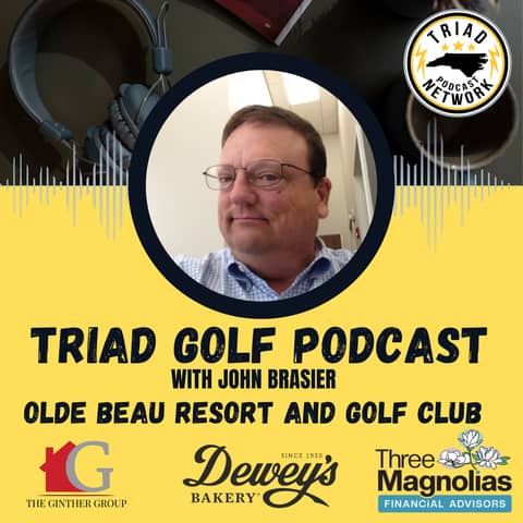 Triad Golf Podcast - Olde Beau