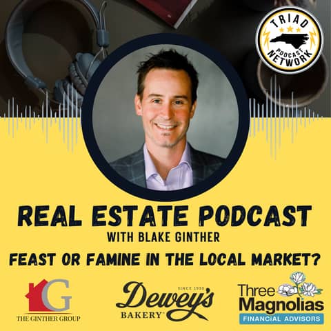 Real Estate Podcast - Feast or Famine? Understanding the Local Landscape This Holiday Season