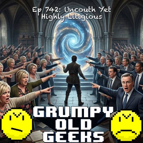 742: Uncouth Yet Highly Litigious