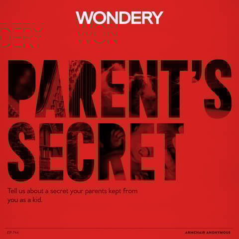 Armchair Anonymous: Parent's Secret