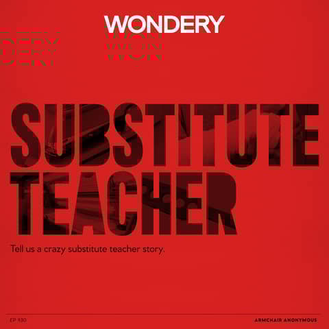 Armchair Anonymous: Substitute Teacher