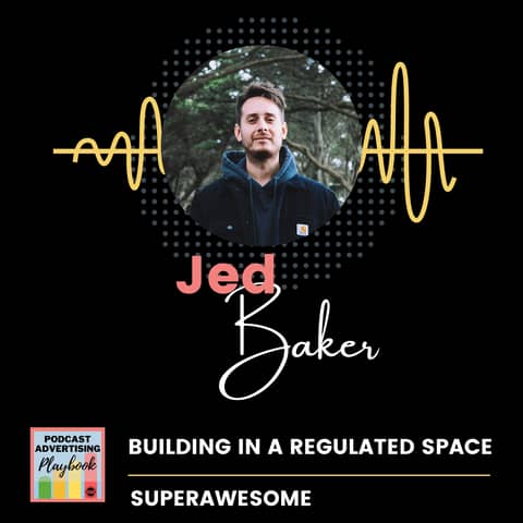 Building in a Regulated Space: What Kids & Family Podcasting Teaches Us About Advertising