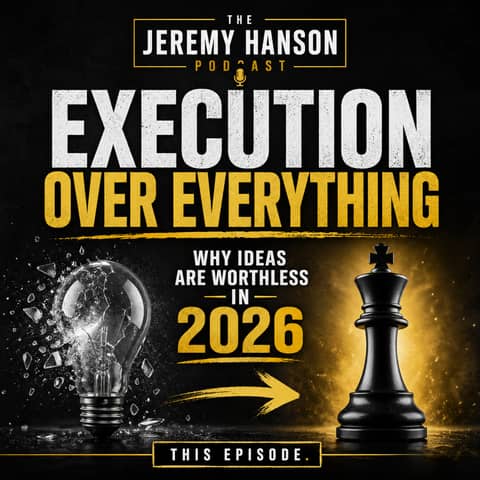 165 - Execution Over Everything: Why Ideas Are Worthless in 2026