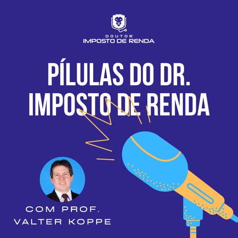 PDIR #082 – Isenção por moléstia grave: dúvidas, polêmicas e confusões sobre o tema