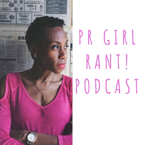PR Girl Rant! Season 2 Ep. 16 - Saptosa Foster, managing partner of One/35 Agency, talks competition in the industry, responsibility of Black executives and preparing the next generation of publicists
