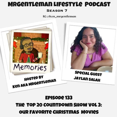 Episode 133 - The Top 20 Countdown Show Vol 3: Our Favorite Christmas Movies With Jaylan Salah 12/24/2023