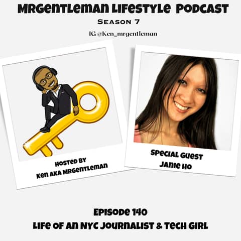 Episode 140 - Life Of An NYC Journalist & Tech Girl With Janie Ho 3/17/2024