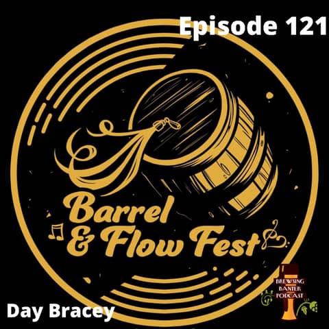 BBP 121 - Barrel & Flow Fest