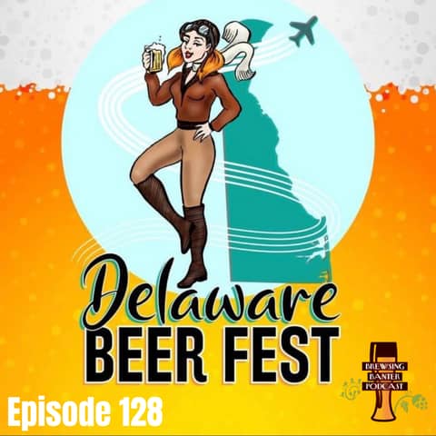 BBP 128 - Delaware Beer Fest