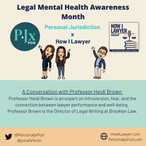 #064: Heidi Brown - Expert on Introversion, Fear, and Performance in the Legal Profession (Mental Health Month Collaboration with Personal Jurisdiction Podcast)