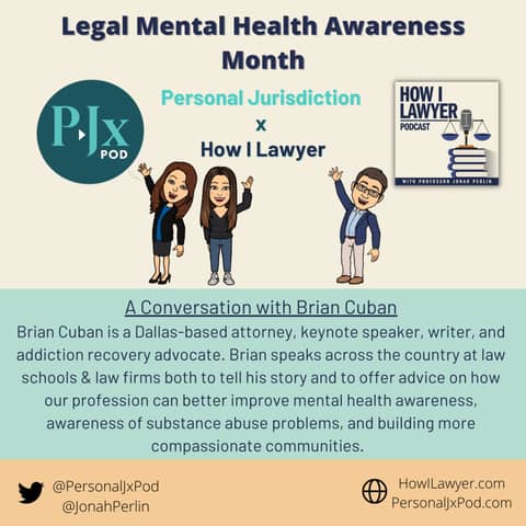 #066: Brian Cuban - Attorney, Author, & Addiction Recovery Advocate (Mental Health Month Collaboration with Personal Jurisdiction Podcast)