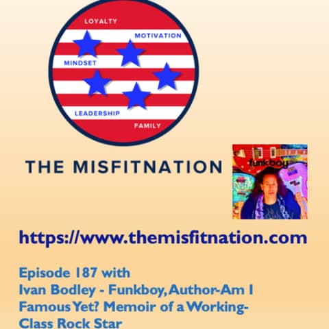 Ivan Bodley - Funkboy, Author-Am I Famous Yet? Memoir of a Working Class Rock Star