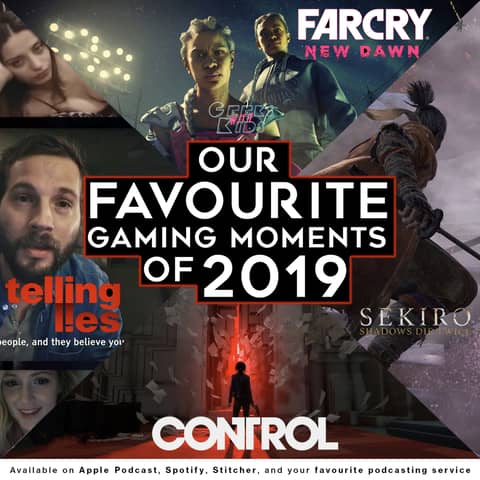 121 - Our Favourite Gaming Moments of 2019
