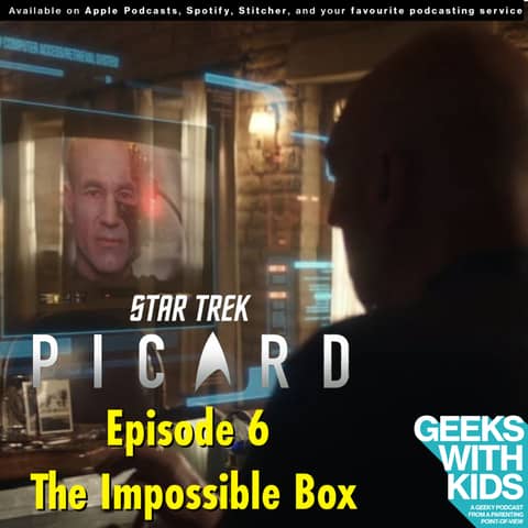 BONUS - The Geeks React to "Star Trek: Picard" - S01E06 - The Impossible Box