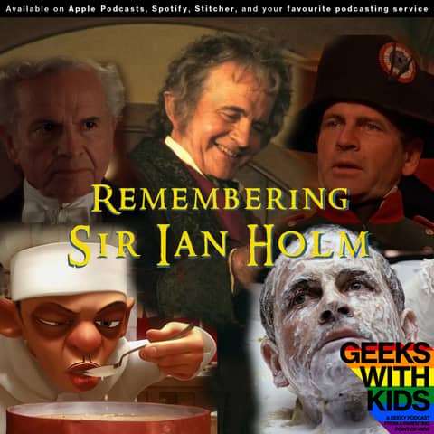 Bonus - Remembering Sir Ian Holm
