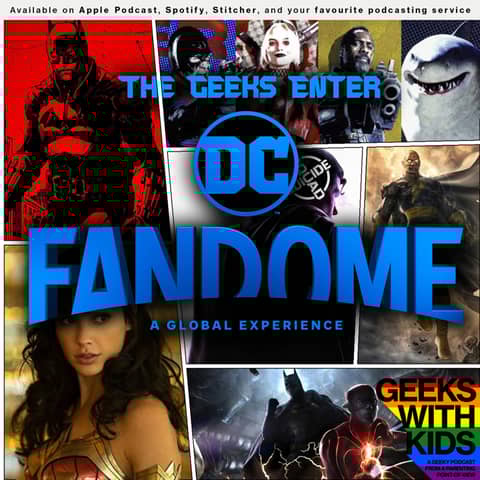 146 - The Geeks Enter DC FanDome