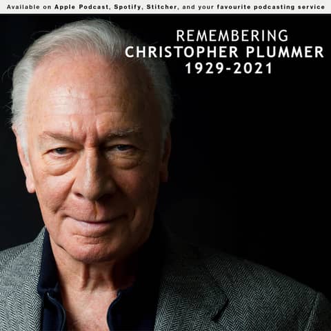 157 - Remembering Christopher Plummer