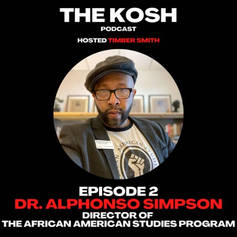 Episode 2: Dr. Alphonso Simpson - Director of the African American Studies Program