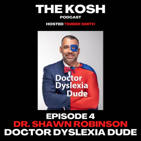 Episode 4: Dr. Shawn Robinson - Doctor Dyslexia Dude