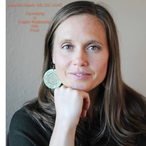A Healthy Relationship With Food with Mckenzie Zajonc, MS, CN, LMHC