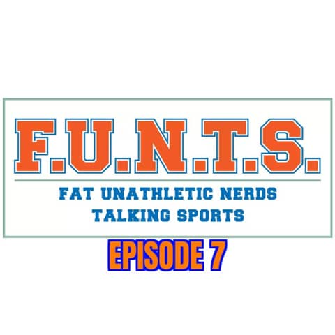 FUNTS Episode 7 (06/2/2021)