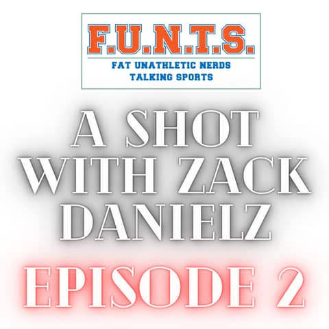 A Shot With Zack Danielz Episode 2 - Are You Ready For Some Football?