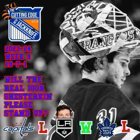 Rangers 23-24 Week 9, Will the Real Igor Shesterkin Please Stand Up? | The Cutting Edge W/JackKnife