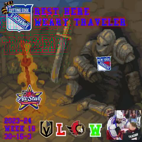 Rangers 23-24 Week 16, Rest Here Weary Traveler | The Cutting Edge W/JackKnife