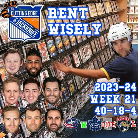 Rangers 23-24 Week 21, Rent Wisely | The Cutting Edge W/JackKnife