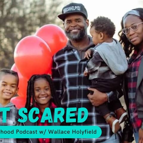 Do It Scared w/ Wallace Holyfield