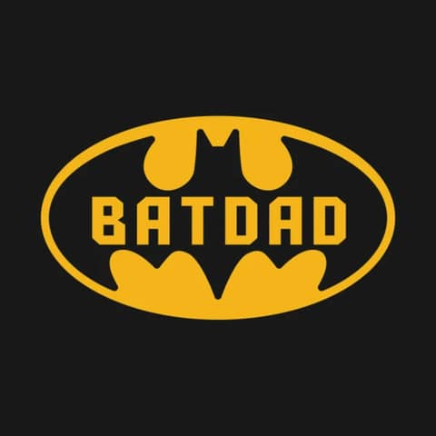 BatDAD Gotta Show Up