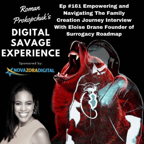 Ep #161 Empowering and Navigating The Family Creation Journey Interview With Eloise Drane Founder of Surrogacy Roadmap