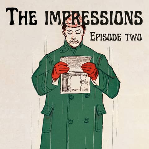 The Impressions - Episode 2