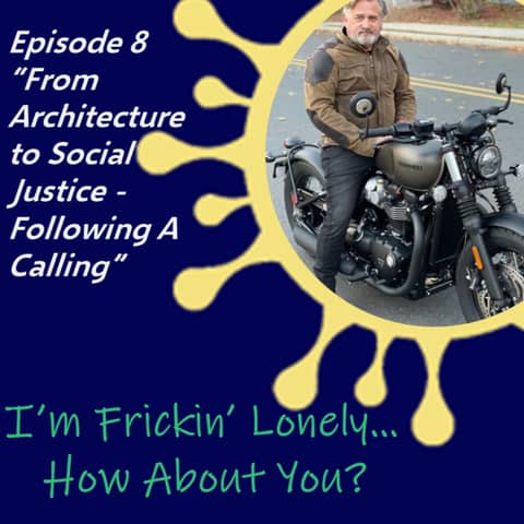 Ed Klimek - From Architecture to Social Justice - Following a Calling